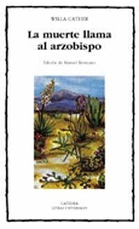 La muerte llama al arzobispo - Cather, Willa