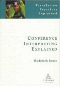 Conference Interpreting Explained - Jones, Roderick