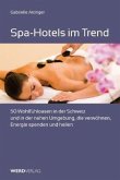 Spa-Hotels im Trend