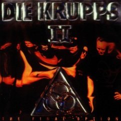 Ii/The Final Option - Die Krupps