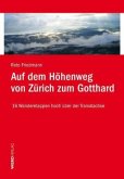Auf dem Höhenweg von Zürich zum Gotthard
