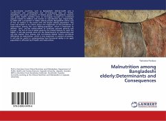 Malnutrition among Bangladeshi elderly:Determinants and Consequences - Ferdous, Tamanna