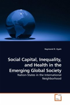 Social Capital, Inequality, and Health in the Emerging Global Society - Hyatt, Raymond R.