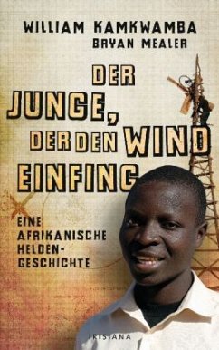 Der Junge, der den Wind einfing - Kamkwamba, William; Mealer, Bryan
