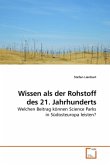 Wissen als der Rohstoff des 21. Jahrhunderts