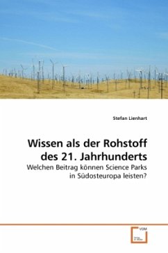 Wissen als der Rohstoff des 21. Jahrhunderts - Lienhart, Stefan