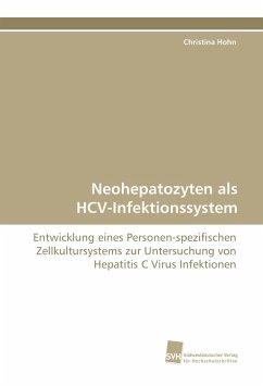 Neohepatozyten als HCV-Infektionssystem - Hohn, Christina