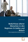 Bedürfnisse älterer Menschen in den Regionen St.Gallen und Bülach