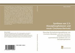 Synthese von 2,5-Diarylphospholanen und neuer Cinchona-Derivate - Schmitz, Marco