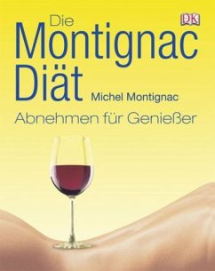 Die Montignac-Diät - Montignac, Michel