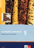 Lambacher Schweizer. 5. Schuljahr. Schülerbuch. Sachsen