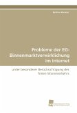 Probleme der EG-Binnenmarktverwirklichung im Internet