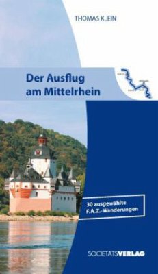 Der Ausflug am Mittelrhein - Klein, Thomas F.