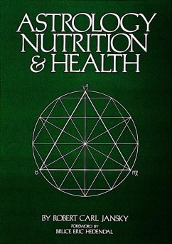 Astrology Nutrition and Health - Jansky, Robert Carl