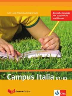 Campus Italia Lehr- und Arbeitsbuch Italienisch B1/B2, m. 2 Audio-CDs u. Glossar / Campus Italia