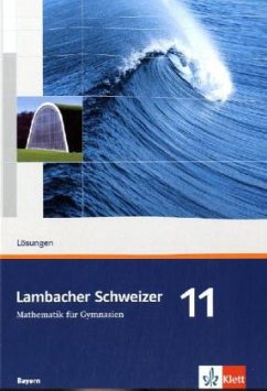 Lambacher Schweizer Mathematik 11. Ausgabe Bayern / Lambacher-Schweizer, Ausgabe Bayern