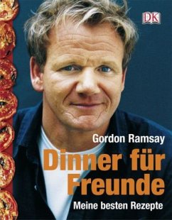 Dinner für Freunde - Ramsay, Gordon
