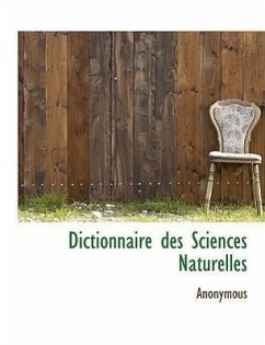 Dictionnaire des Sciences Naturelles - Anonymous