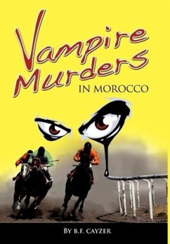 Vampire Murders in Morocco - Cayzer, Beatrice F.