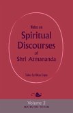 Notes on Spiritual Discourses of Shri Atmananda: Volume 3