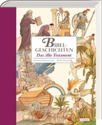 Bibelgeschichten, Das Alte Testament Bibelgeschichten, Das Alte Testament