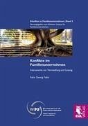 Konflikte im Familienunternehmen - Fabis, Felix Georg