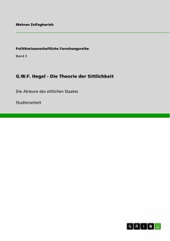 G.W.F. Hegel - Die Theorie der Sittlichkeit - Zolfagharieh, Mehran