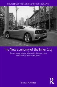 The New Economy of the Inner City - Hutton, Thomas A