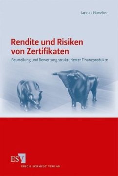Rendite und Risiken von Zertifikaten - Janos, Juraj;Hunziker, Stefan