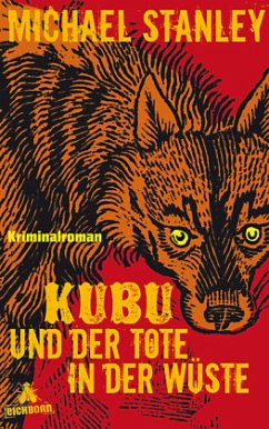 Kubu und der Tote in der Wüste - Stanley, Michael