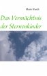 Das Vermächtnis der Sternenkinder - Bild 1