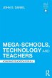 Mega-Schools, Technology and Teachers - Bild 1