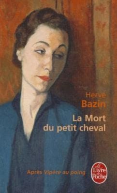 La mort du petit cheval - Bazin, Herve