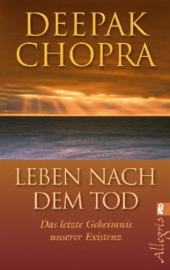 Leben nach dem Tod - Chopra, Deepak