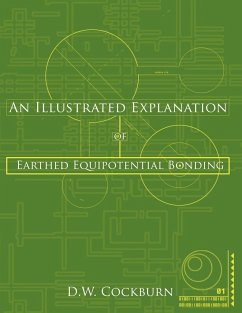 An Illustrated Explanation of Earthed Equipotential Bonding - Cockburn, D. W.