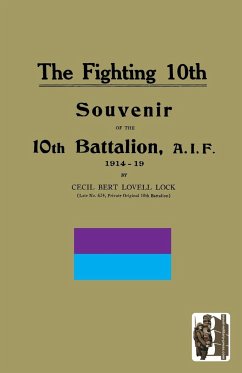 FIGHTING 10th10th Battalion, A.I.F. 1914-19 - Lock, Cecil Bert Lovell