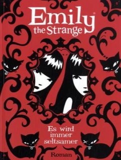 Emily the Strange - Es wird immer seltsamer - Reger, Rob; Gruner, Jessica