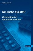 Was kostet Qualität?