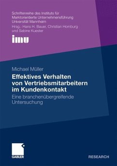 Effektives Verhalten von Vertriebsmitarbeitern im Kundenkontakt - Müller, Michael