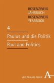 Paulus und die Politik / Paul and Politics / Rosenzweig Jahrbuch 4