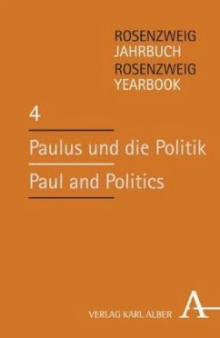 Paulus und die Politik / Paul and Politics / Rosenzweig Jahrbuch 4