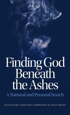 Finding God Beneath the Ashes - Wright, Chuck