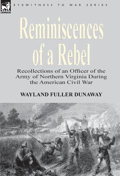 Reminiscences of a Rebel - Dunaway, Wayland Fuller