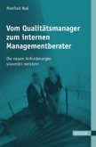 Vom Qualitätsmanager zum internen Managementberater