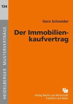 Der Immobilienkaufvertrag - Schneider, Gero