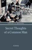 Secret Thoughts of a Common Man