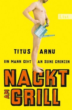 Nackt am Grill - Arnu, Titus