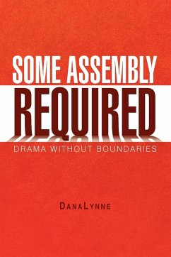 Some Assembly Required - Danalynne
