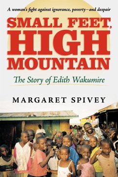 Small Feet, High Mountain - Spivey, Margaret