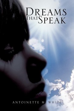 Dreams That Speak - White, Antoinette M.